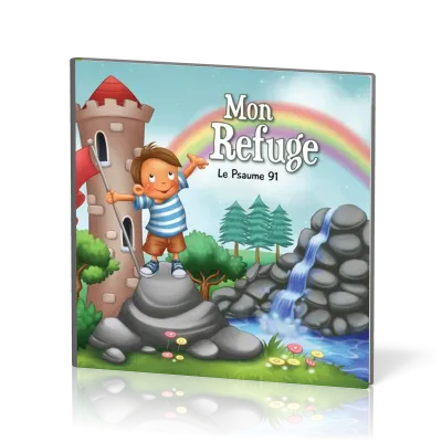 MON REFUGE - LE PSAUME 91