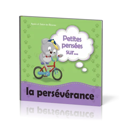 PETITES PENSÉES SUR... LA PERSÉVÉRANCE