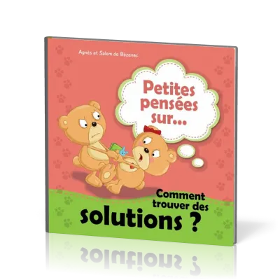 PETITES PENSÉES SUR... COMMENT TROUVER DES SOLUTIONS