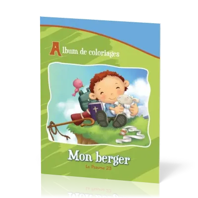 MON BERGER PSAUME 23 ( LE) - ALBUM DE COLORIAGES