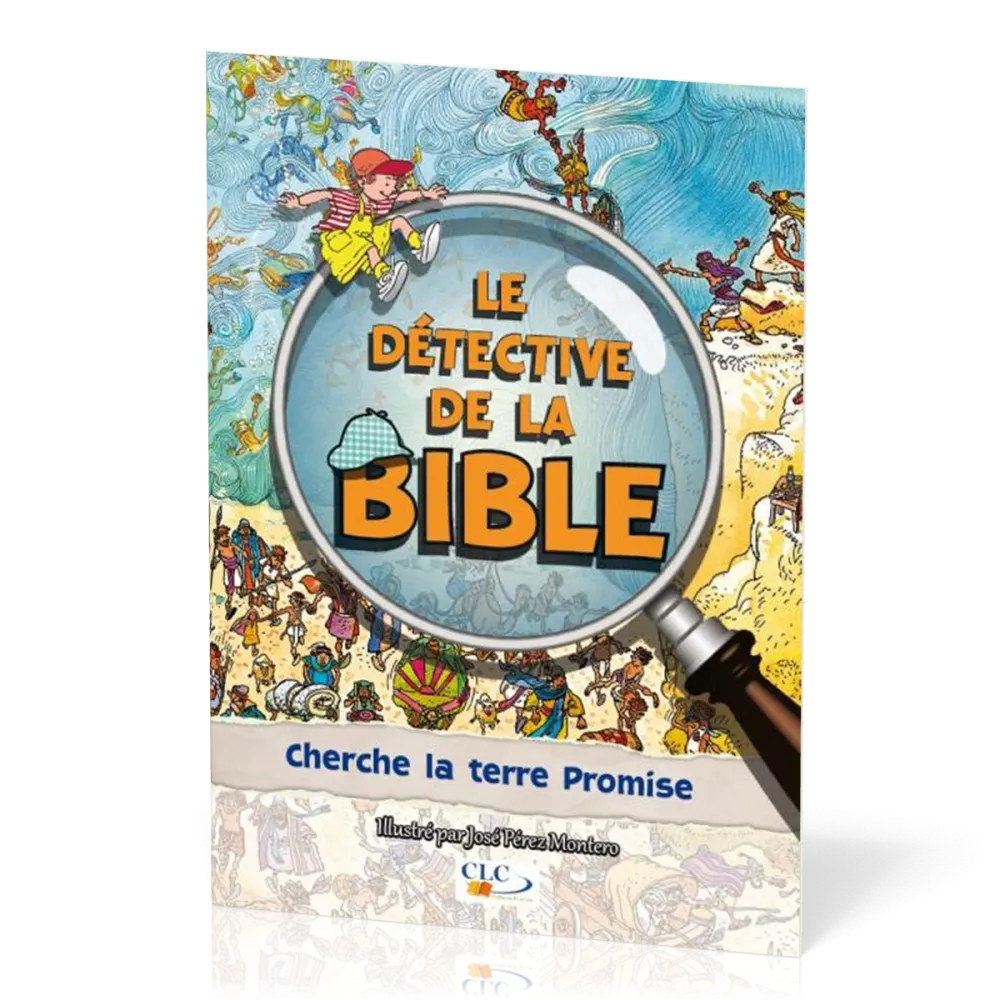 DETECTIVE DE LA BIBLE (LE) CHERCHE LA TERRE PROMISE