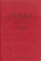 BIBLE TOB 2010 NOTES INTEGRALES ETUI SATIN MAT GRENAT