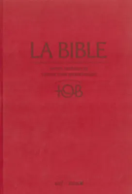 BIBLE TOB 2010 NOTES INTEGRALES ETUI SATIN MAT GRENAT