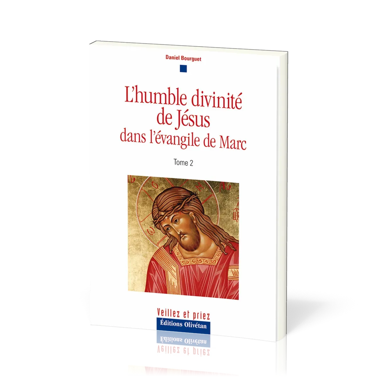 Humble divinité de Jésus dans l'évangile de Marc (L') tome 2