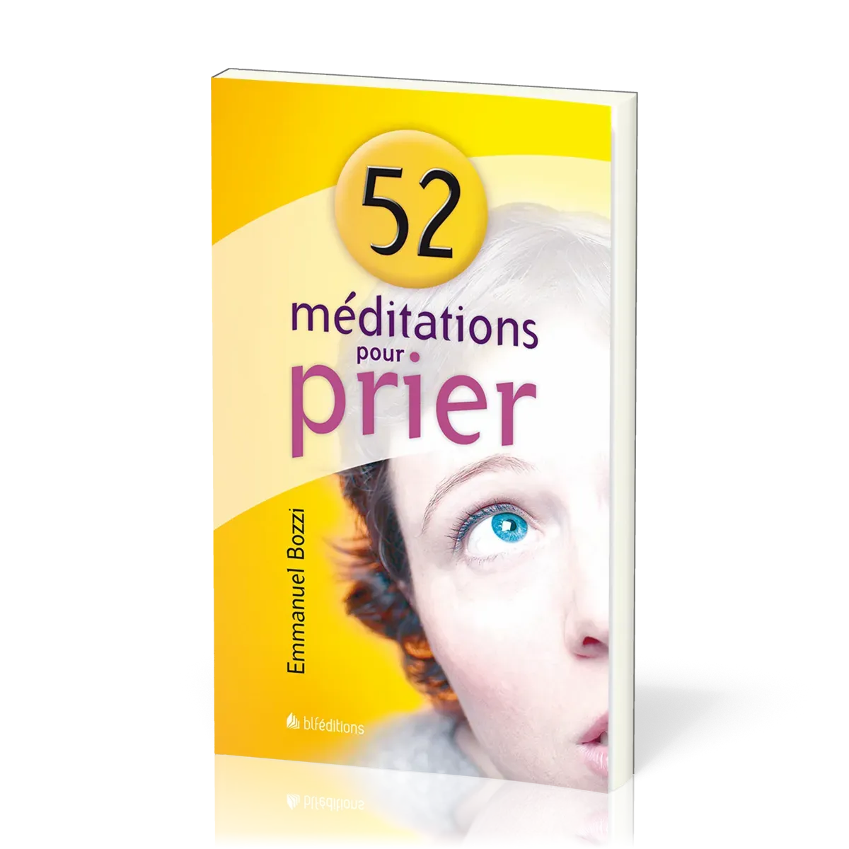 52 MEDITATIONS POUR PRIER