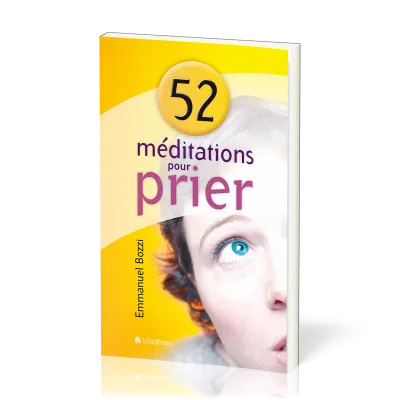 52 MEDITATIONS POUR PRIER