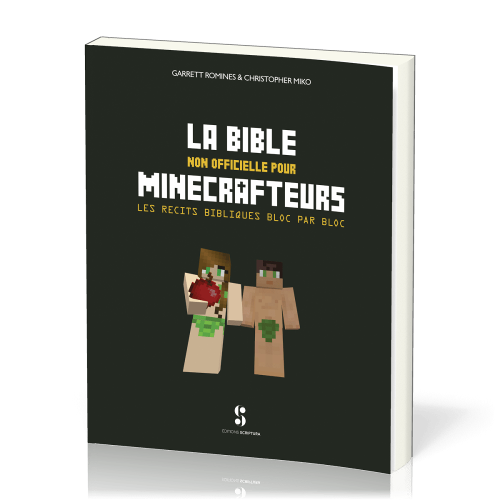 Bible non officielle pour Minecrafteurs - Les récits bibliques bloc par bloc