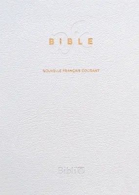 Bible Nouvelle Français courant souple cuir blanc tranche or sans deutérocanoniques
