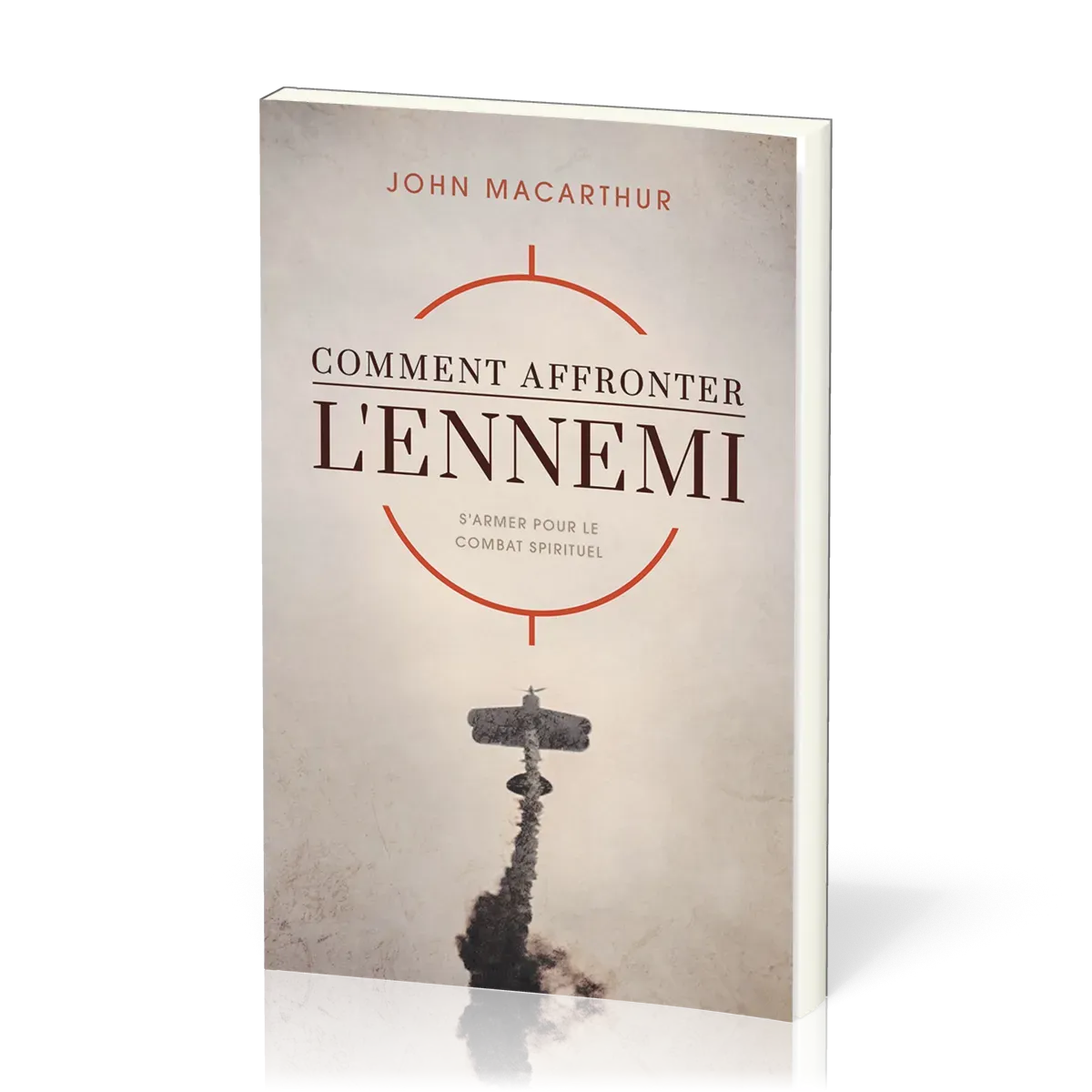 COMMENT AFFRONTER L'ENNEMI