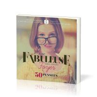 IL Y A UNE FABULEUSE DANS CHAQUE FOYER. 50 PENSEE POUR LA REVELER