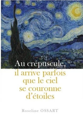 Au crépuscule, il arrive parfois que le ciel se couronne d'étoiles