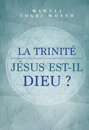 Trinité (La) - Jésus est-il Dieu ?