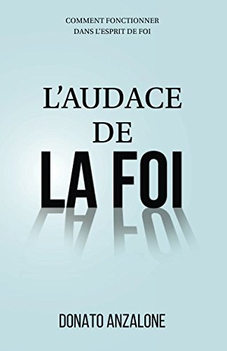 Audace de la foi(L')