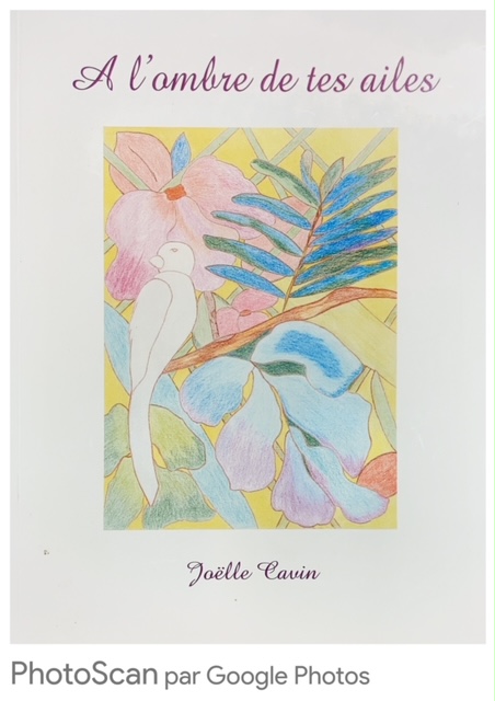 A L'OMBRE DE TES AILES - CAVIN JOELLE