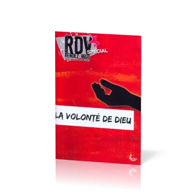 VOLONTE DE DIEU (LA) RENDEZ-VOUS SPECIAL