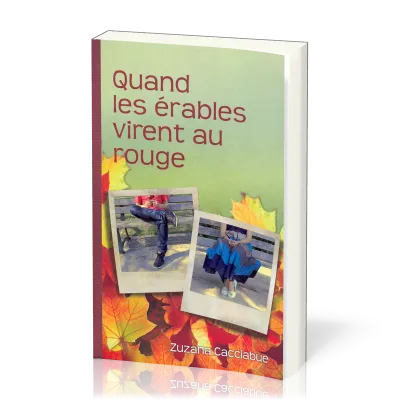 QUAND LES ERABLES VIRENT AU ROUGE