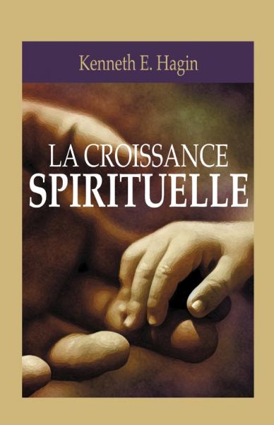 CROISSANCE SPIRITUELLE (LA)