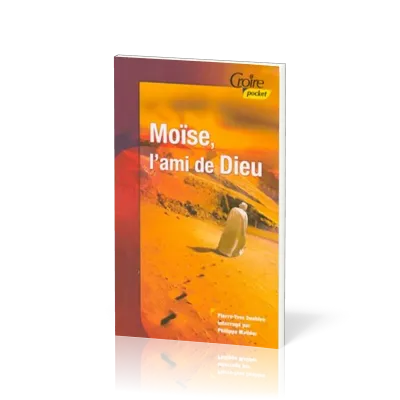 MOISE L'AMI DE DIEU