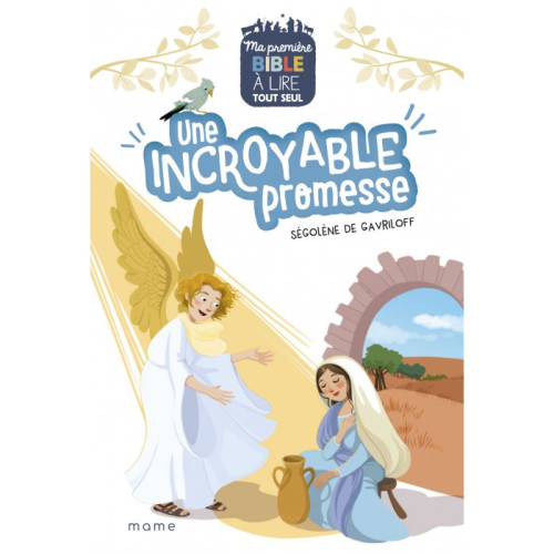 Une incroyable promesse - ma première Bible à lire tout seul