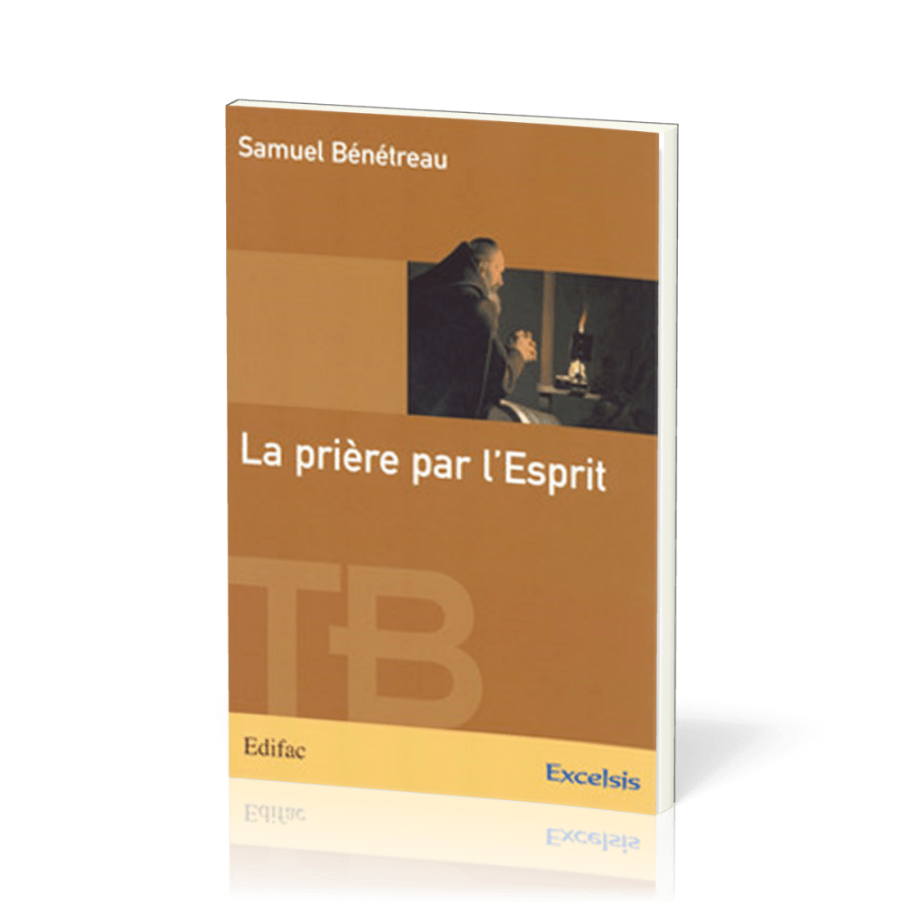 PRIERE PAR L'ESPRIT (LA)