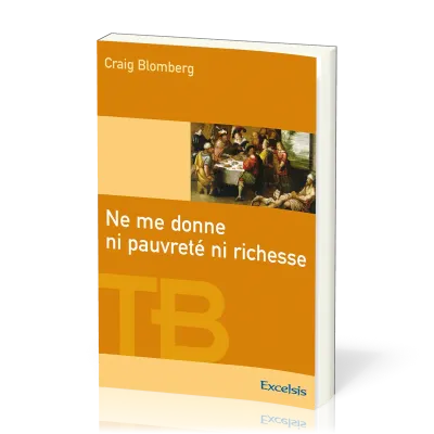 NE ME DONNE NI PAUVRETE NI RICHESSE