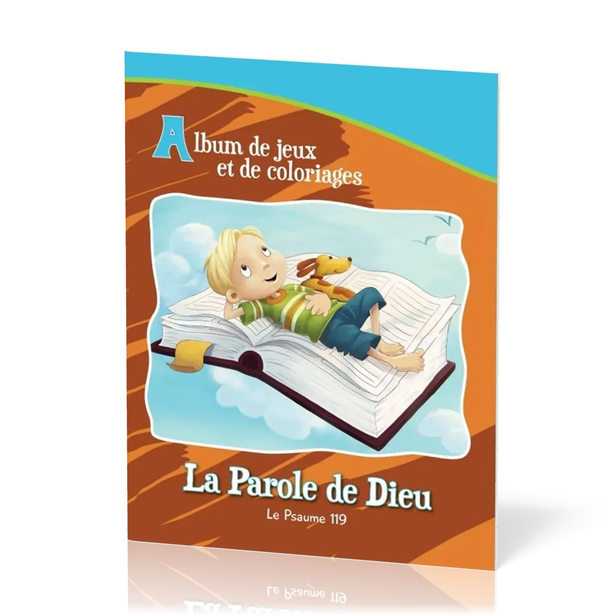 PAROLE DE DIEU- ALBUM DE JEUX ET COLORIAGE