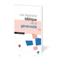 Une approche biblique de la générosité - Les textes du CNEF