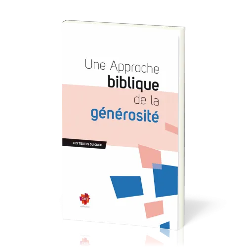 Une approche biblique de la générosité - Les textes du CNEF