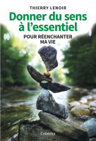 Donner du sens à l'essentiel