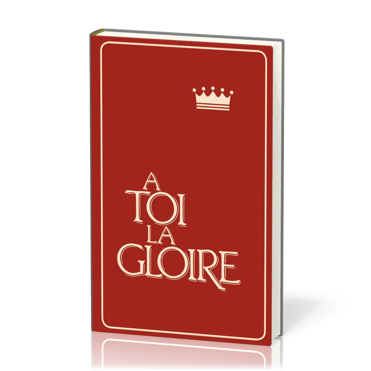 A TOI LA GLOIRE ROUGE