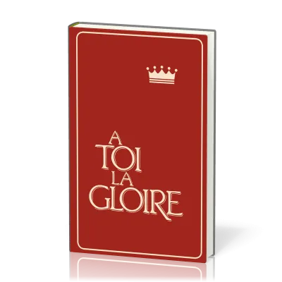 A TOI LA GLOIRE ROUGE