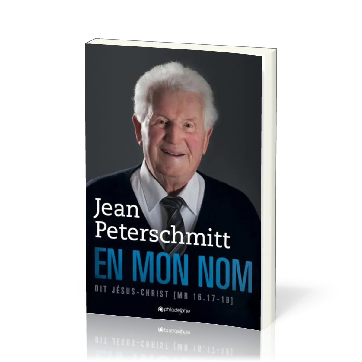 EN MON NOM DIT JESUS-CHRIST