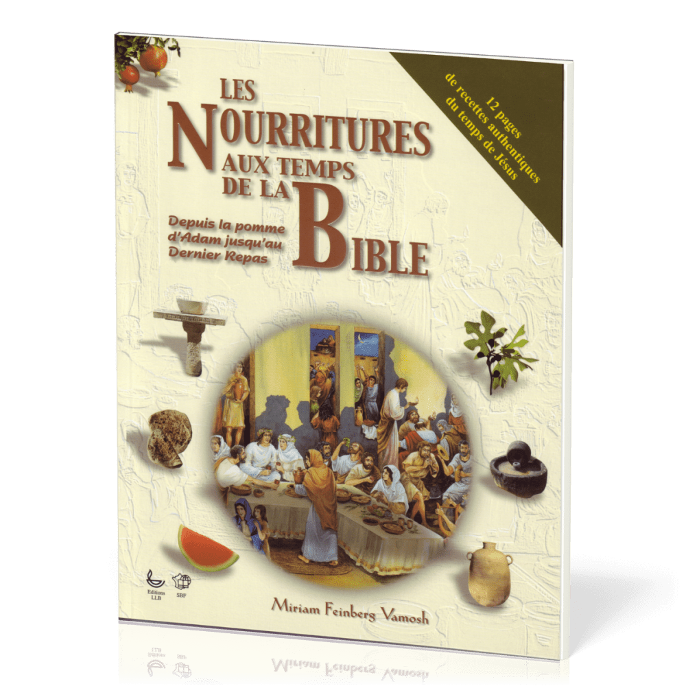 NOURRITURES AUX TEMPS DE LA BIBLE