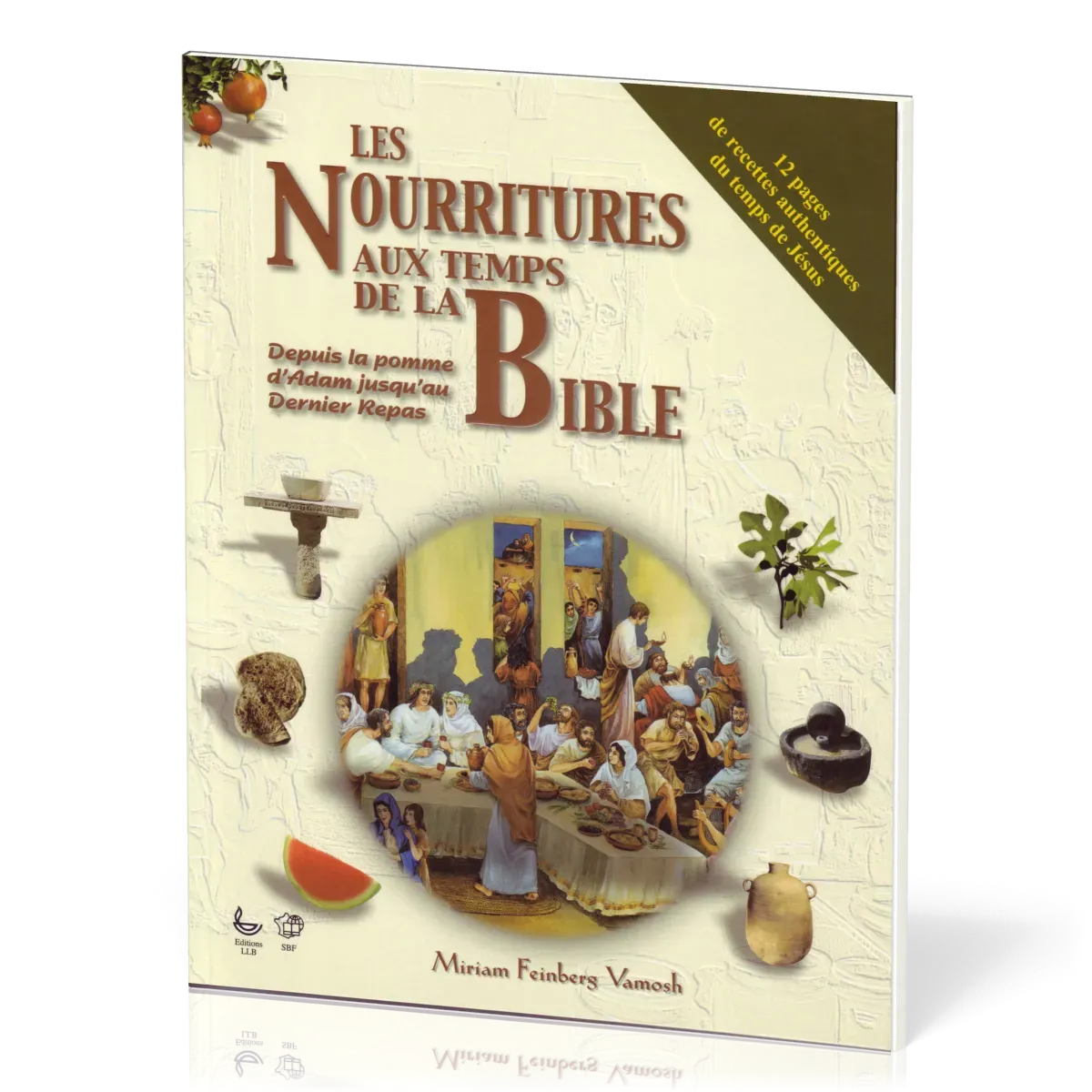 NOURRITURES AUX TEMPS DE LA BIBLE