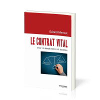 Contrat Vital (Le) - Pour un monde moral et durable