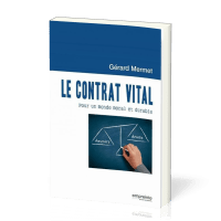 Contrat Vital (Le) - Pour un monde moral et durable