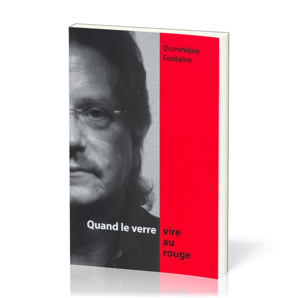 QUAND LE VERRE VIRE AU ROUGE