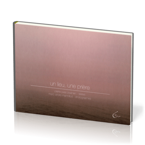UN LIEU, UNE PRIERE