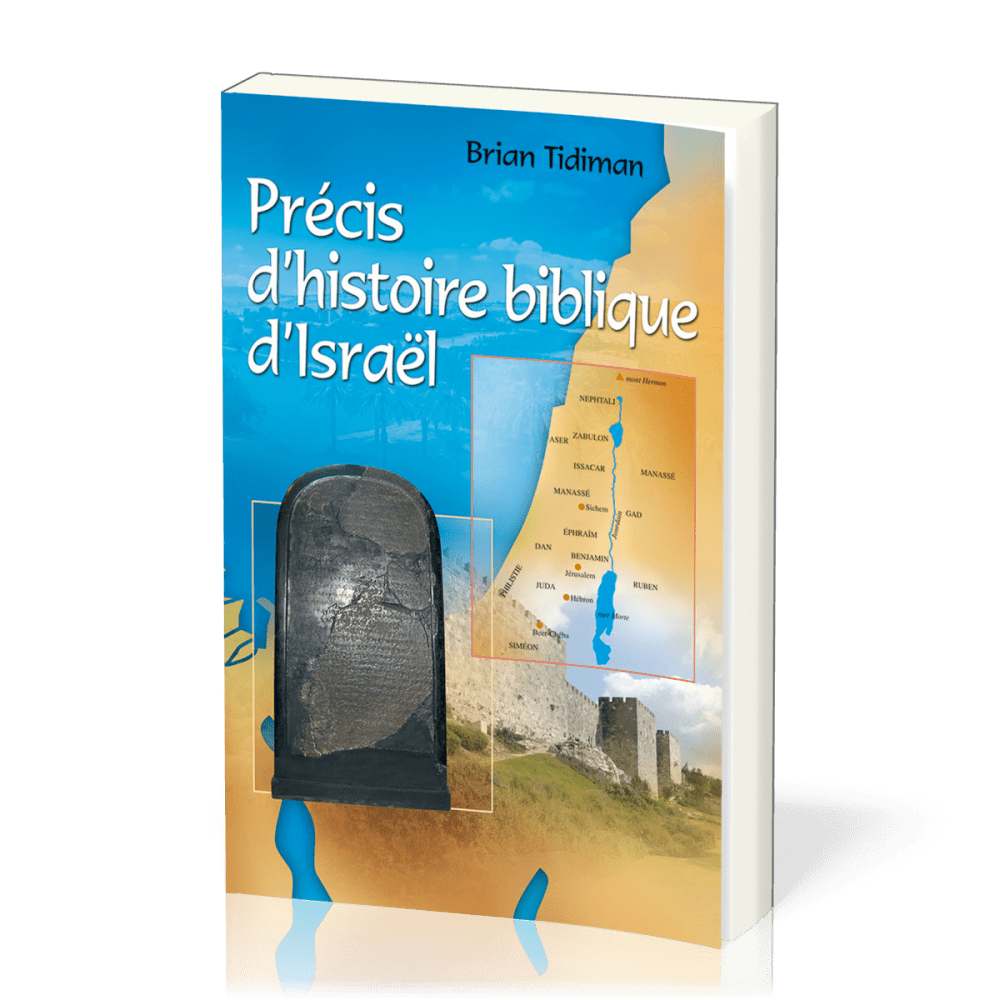 PRECIS D'HISTOIRE BIBLIQUE D'ISRAEL