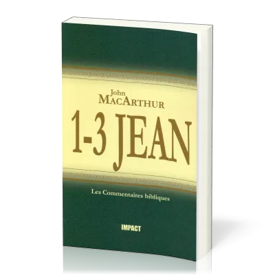 1-3 JEAN - COMMENTAIRE MACARTHUR