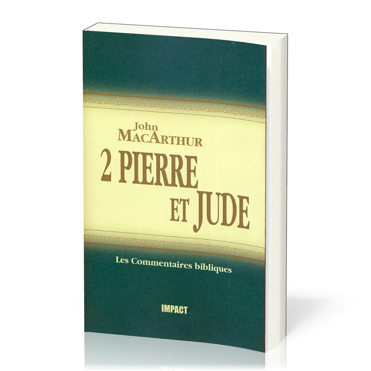 2 PIERRE ET JUDE - COMMENTAIRE MACARTHUR