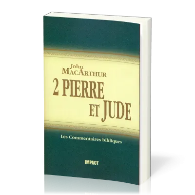 2 PIERRE ET JUDE - COMMENTAIRE MACARTHUR