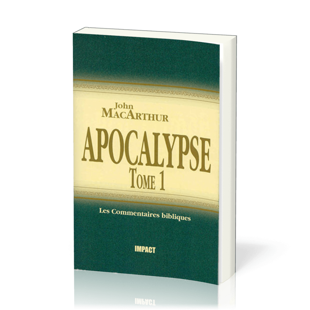 APOCALYPSE 1-11 - COMMENTAIRE MACARTHUR