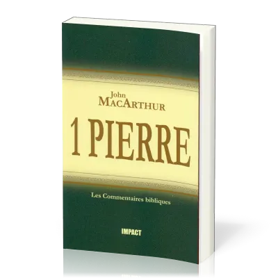 1 PIERRE, COMMENTAIRE MACARTHUR