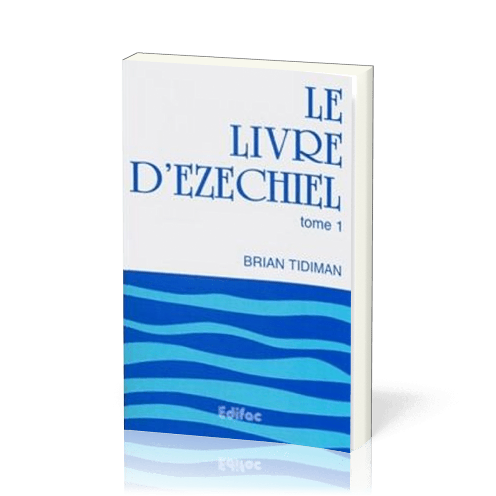 LIVRE D'EZECHIEL (LE) - TOME 1