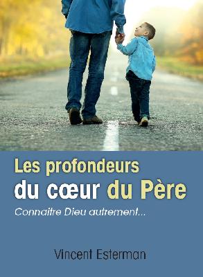 Profondeurs du coeur du Père (Les)