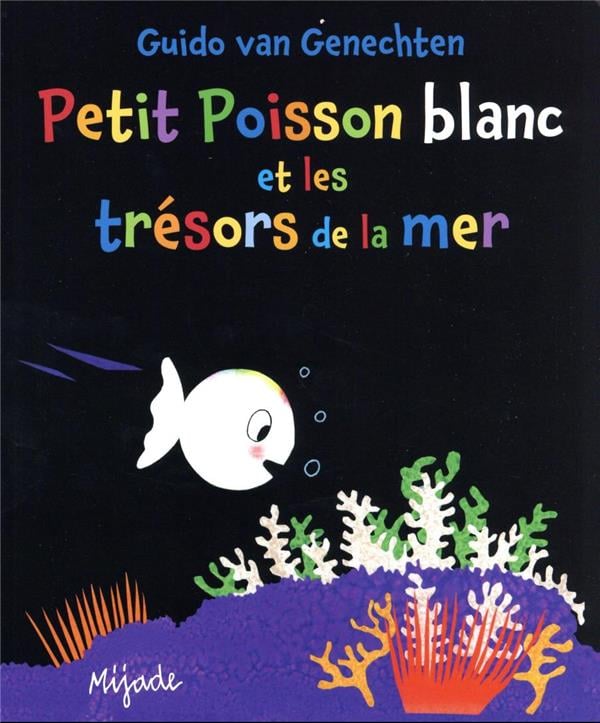 Petit poisson blanc et les trésors de la mer