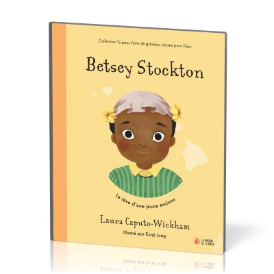 Betsey Stockton - Le rêve d'une jeune esclave