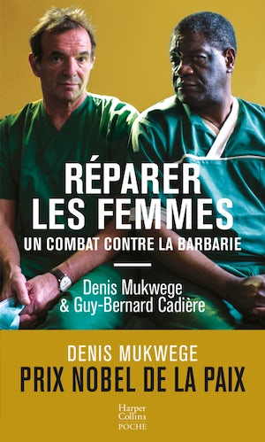 Réparer les femmes - un combat contre la barbarie - poche