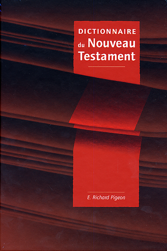 DICTIONNAIRE DU NOUVEAU TESTAMENT